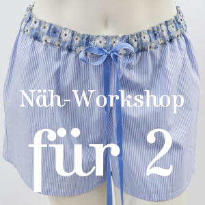 Näh-Workshop für 2 Personen:Nähen Sie sich Ihr eigenes NachtwäscheLieblingsstück